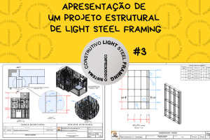 Arquivos de um Projeto de Light Steel Framing #3