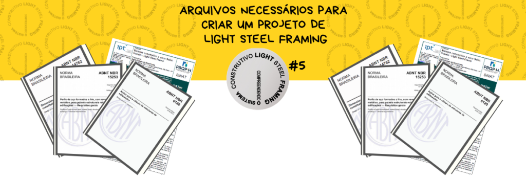 Arquivos necessários para criar um projeto de Light Steel Framing